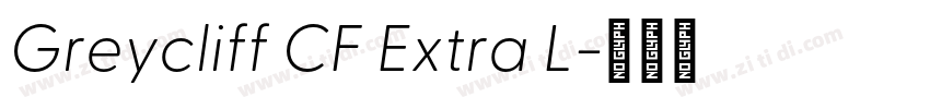 Greycliff CF Extra L字体转换 Greycliff CF Extra L字体转换